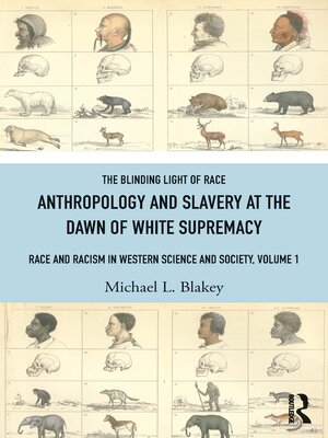 cover image of The Blinding Light of Race: Race and Racism in Western Society, Volume 1